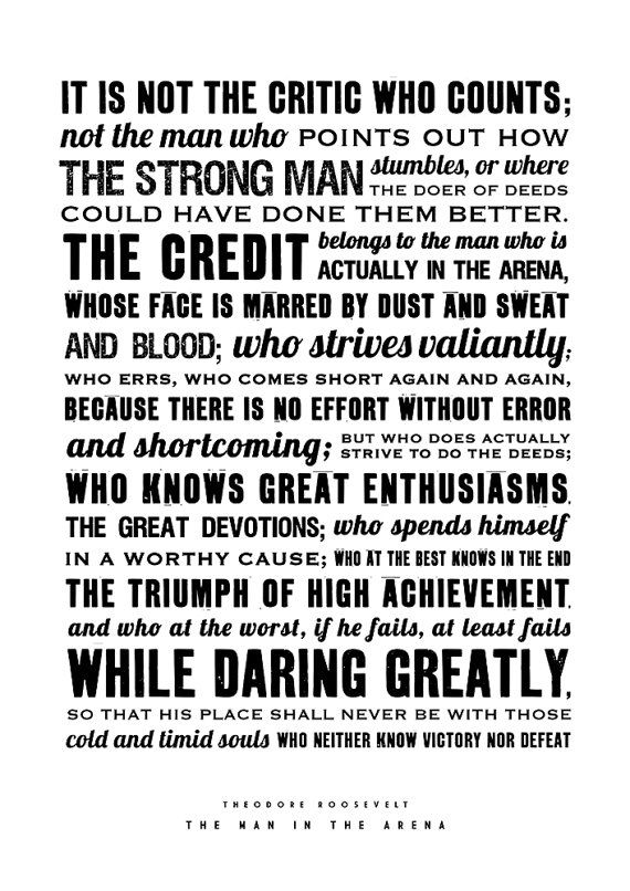 The Man In The Arena You Are On The Court They Are In The Stands 