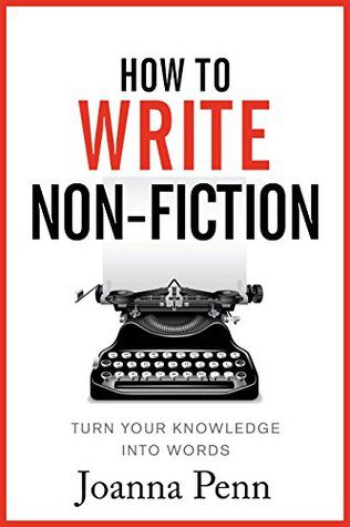 Joanna Penn's How To Write Non-Fiction