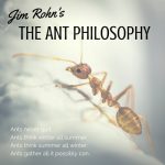 the-ant-philosophy-jim-rohn