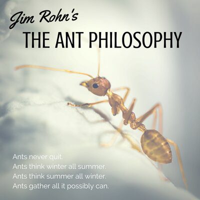 the-ant-philosophy-jim-rohn