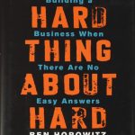 the-hard-things-about-hard-things-ben-horowitz