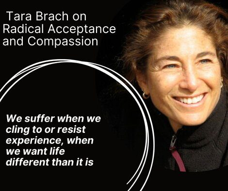 tara-brach-on-radical-acceptance-radical-compassion