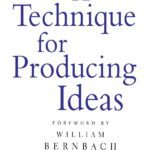 a-technique-for-producing-ideas-james-webb-young