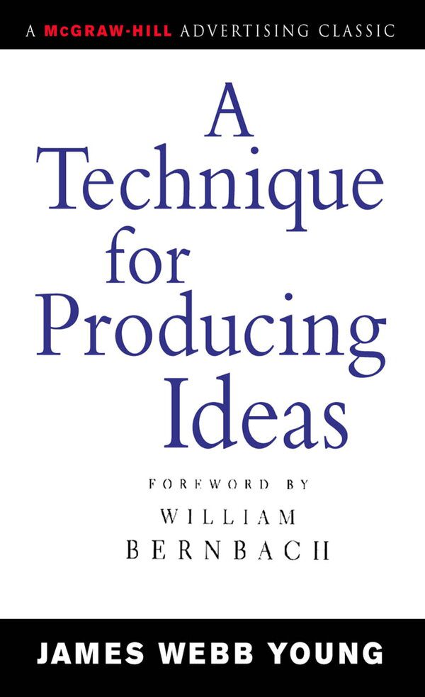 a-technique-for-producing-ideas-james-webb-young