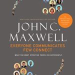 everyone-communicates-few-connects-john-c-maxwell