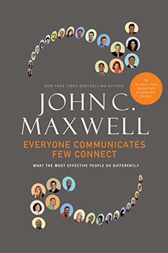 everyone-communicates-few-connects-john-c-maxwell