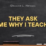 they-ask-me-why-i-teach-poem