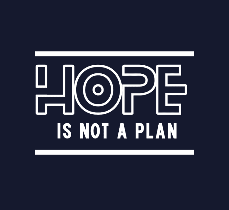hope-is-not-a-plan