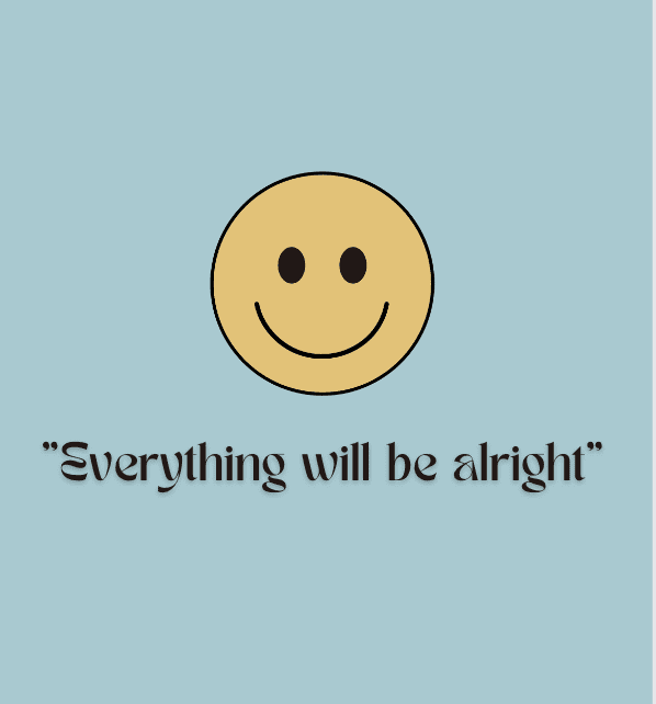 everything is going to be alright quotes