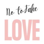 say-no-to-fake-love