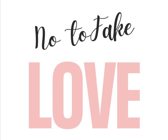 say-no-to-fake-love