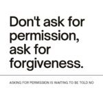 dont-ask-for-permission