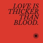 love-is-thicker-than-blood