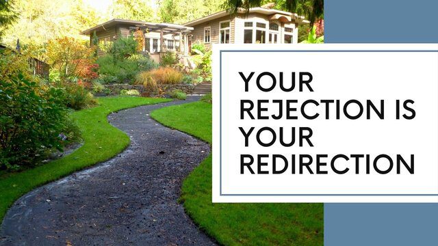 your-rejection-is-your-redirection-