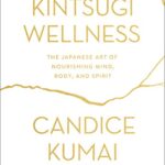 kintsugi-wellness-candice-kumai